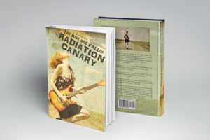 The Rise and Fall of Radiation Canary